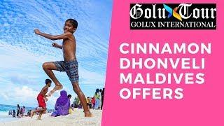 Cinnamon Dhonveli Maldives Offers