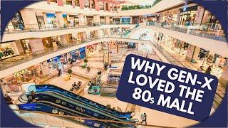 Why the 80s Mall Meant So Much to Us - Growing up Gen-X