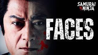 Faces | Full Movie  | SAMURAI VS NINJA | English Sub