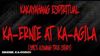 Kakayahang Espiritual ni Ka Ernie | Based on a true Aswang