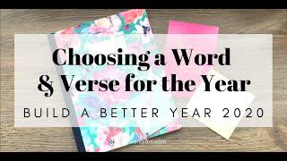 Choosing a Word & Verse of the Year | BUILD A BETTER YEAR 2020