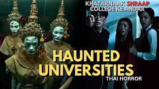 HAUNTED UNIVERSITIES 3 (2024) Thai Horror Movie Explained in Hindi | Thai Horror Movie Explained