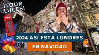 Así está LONDRES en NAVIDAD en 2024. Recorrido LUCES NAVIDEÑAS 