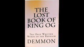 PART1/ LOST BOOK OF KING OG/THE  RAPHAIM GIANTS