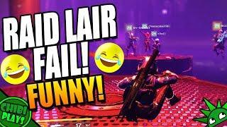 RAID LAIR FAIL! Part 1 | Funny Destiny 2 Raid Lair Gameplay