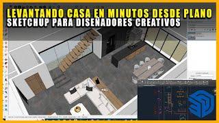 MODELAR CASAS EN SKETCHUP DESDE PLANOS DE AUTOCAD | DISEÑO ARQUITECTÓNICO