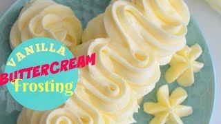 SweetNSpicyLiving Recipe (EP # 10) - Classic Vanilla Buttercream Frosting