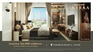 Shapoorji Pallonji Skyraa, Pokhran Road 2. We took a piece of the sky and made it your home.