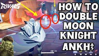 How To Double Moon Knight Ankh?Marvel Rivals