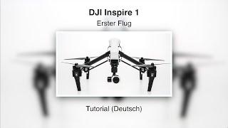 DJI Inspire 1 #08 – Erster Flug (Deutsch)