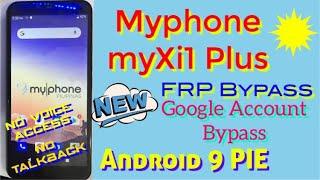 Myphone myXi1 Plus FRP Bypass Android 9.0 /Bypass Google Account with no talkback  & no voice access