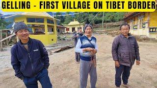 Gelling - First Village On Tibet Border || Unseen Arunachal || Ep.04