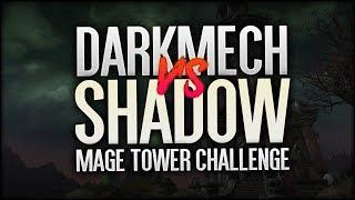 Darkmech VS Shadow Priest Mage Tower