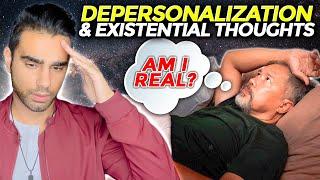 Depersonalization & Existential Thoughts: A Guide