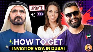  How to Get Investor Visa in Dubai 2024 | UAE Investor Visa - UAE Partner Visa Latest Updates