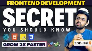 FASTEST WAY To Grow Your Skills (2X) In Frontend Development  | Best Ways To Learn and Practice 