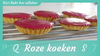 Roze koeken recept! Rixt bakt het alfabet