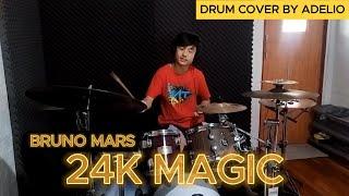 24K MAGIC - BRUNO MARS ( Drum cover by ADELIO )