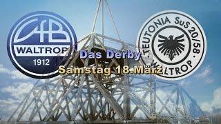 Das Derby VFB Waltrop vs Teutonia Waltrop Teaser