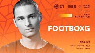 FootboxG  I GRAND BEATBOX BATTLE 2021: WORLD LEAGUE I Solo Elimination