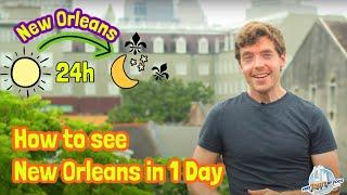 New Orleans in a Day | Things to Do in 24 Hours