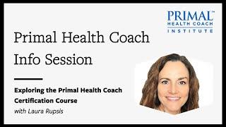 Primal Health Coach Certification Info Session