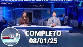 RedeTV News (08/01/25) | Completo