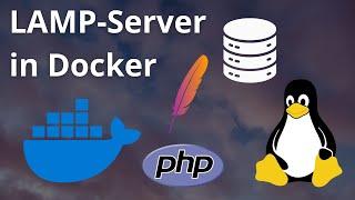 Docker & Linux: Deployment einer LAMP-App in Docker