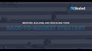 Episode 1: Building and Rescaling Your Back to Market Strategy