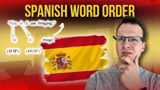 Understanding Word Order in Spanish