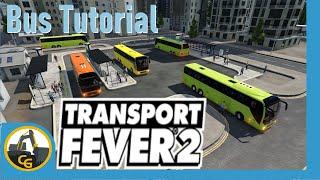 Transport Fever 2 Bus Route Tutorial