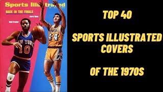 Top 40 Sports Illustrated Covers of the 1970s (#40-21)