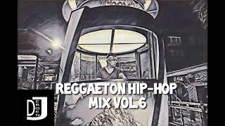 REGGAETON HIP-HOP R&B MIX VOL.6 by DJ ERGEN J    