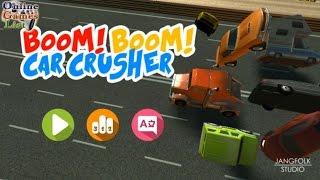 Boom! Boom! Car Crusher Android Gameplay ᴴᴰ