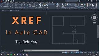 How to Properly XREF in Auto CAD