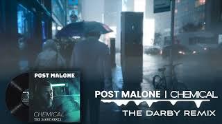 Post Malone Chemical (The Darby Remix)