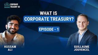 What Is Corporate Treasury?