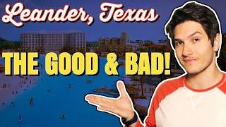 Living in Leander Texas | Pros & Cons of Leander Texas [AUSTIN SUBURB EXPLAINED]