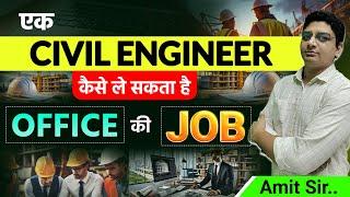 How to Get Office Job as a Civil Engineer | Office Job For Civil Engineers