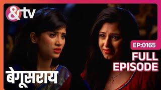 Guddi ने Poonam को सच बता दिया | 16 Oct 15| Begusarai | Full Ep.165| @andtvchannel