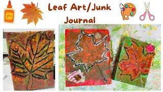 How to make a Trashy Leaf Art/Junk Journal…Part 2