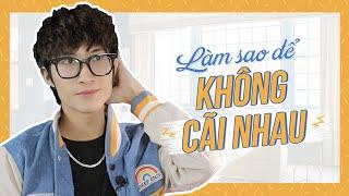 LÀM SAO ĐỂ KHÔNG CÃI NHAU | Tizi Đích Lép