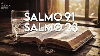 SALMO 91 y SALMO 23: ¡¡¡Las dos oraciones más poderosas de la Biblia!!!