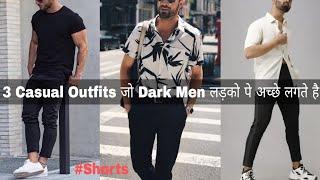 Best Casual Outfits For Dark Men Guy | 2021 Casual outfits ideas for men | # shorts