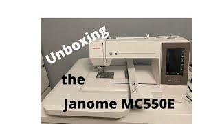 Unboxing the Janome MC550E Embroidery Machine