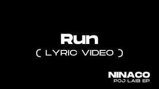 Run - Ninaco (Lyric Video)