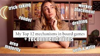 My Top 12 Mechanisms/Mechanics In Board Games + Recommendations!