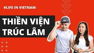 Truc Lam zen monastery in Da Lat | Life in Vietnam | Learn authentic Vietnamese