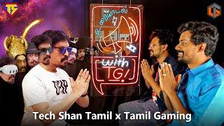 Tech Shan Tamil x Uraiyaadal with TG - A TamilGaming Podcast