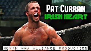 PAT CURRAN | IRISH HEART [HL by North MMA Alliance]